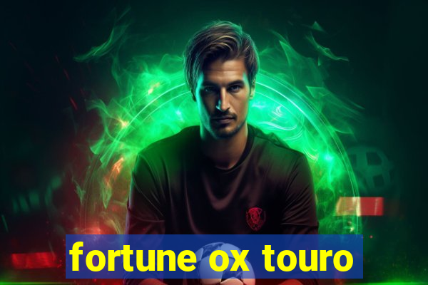 fortune ox touro